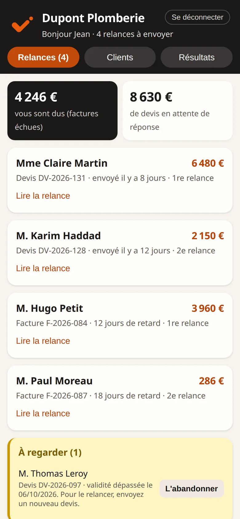 Exemple d'écran : ce qu'on vous doit, les devis en attente et les relances prêtes.